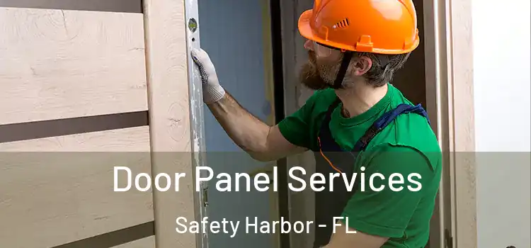 Door Panel Services Safety Harbor - FL