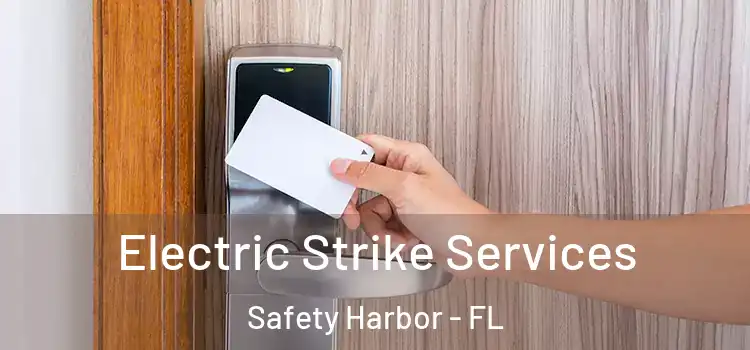  Electric Strike Services Safety Harbor - FL