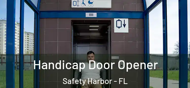 Handicap Door Opener Safety Harbor - FL