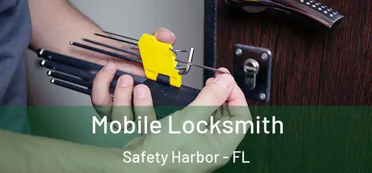 Mobile Locksmith Safety Harbor - FL