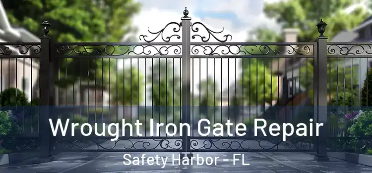 Wrought Iron Gate Repair Safety Harbor - FL